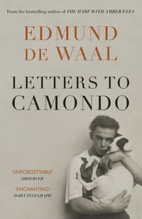 Letters to Camondo : 'Immerses you in another age' Financial Times - Edmund de Waal