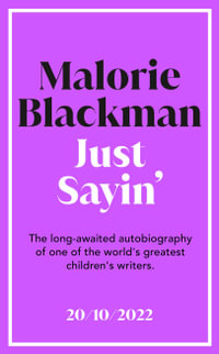 Just Sayin' : My Life In Words - Malorie Blackman