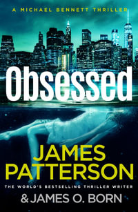 Obsessed : (Michael Bennett 15) - James Patterson