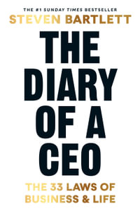 The Diary of a CEO : The 33 Laws of Business and Life - Steven Bartlett