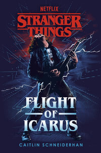 Stranger Things : Flight of Icarus - Caitlin Schneiderhan