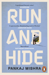 Run And Hide - Pankaj Mishra