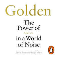 Golden : The Power of Silence in a World of Noise - Prentice Onayemi