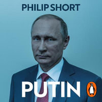 Putin : The explosive and extraordinary new biography of Russia's leader - Jonathan Keeble