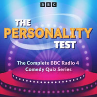 The Personality Test : The complete BBC Radio 4 comedy quiz series - Alan Carr