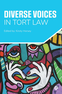 Diverse Voices in Tort Law : Diverse Voices - Kirsty Horsey