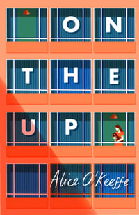On The Up : The perfect read for parents - Alice O'Keeffe