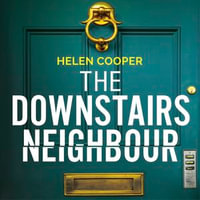 The Downstairs Neighbour : The totally addictive psychological suspense thriller with a shocking twist - Jasmine Blackborow