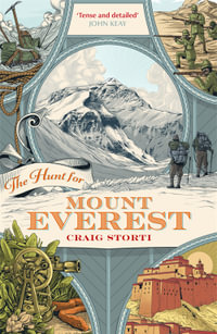 The Hunt for Mount Everest - Craig Storti