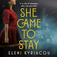 She Came to Stay : The debut novel from the author of THE UNSPEAKABLE ACTS OF ZINA PAVLOU, a BBC2 Between the Covers pick - Daphne Kouma