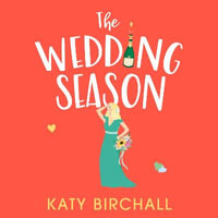 The Wedding Season : the feel-good and funny romantic comedy perfect for summer! - Daphne Kouma