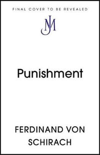 Punishment : The gripping international bestseller - Ferdinand von Schirach