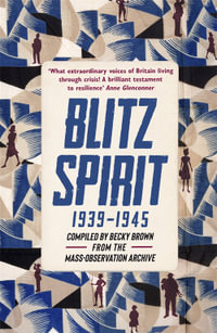 Blitz Spirit : 'Fascinating' -Tom Hanks - Becky Brown