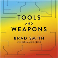 Tools and Weapons - Brad Smith