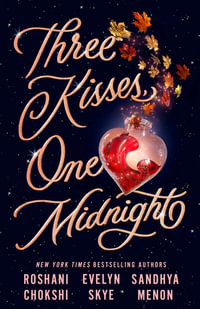 Three Kisses, One Midnight : A story of magic and mayhem set around Halloween - Evelyn Skye