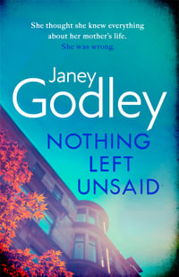 Nothing Left Unsaid : A poignant, funny and quietly devastating murder mystery - Janey Godley