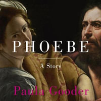 Phoebe : A Story - Paula Gooder