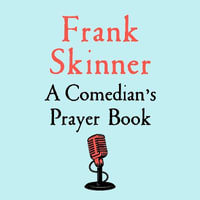 A Comedian's Prayer Book - Frank Skinner