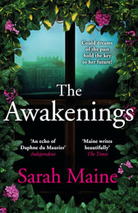 The Awakenings : A sweeping dual-timeline historical novel for fans of Kate Morton - Sarah Maine