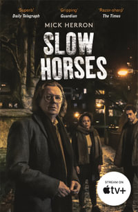 Slow Horses : Slough House Thriller: Book 1 - Mick Herron