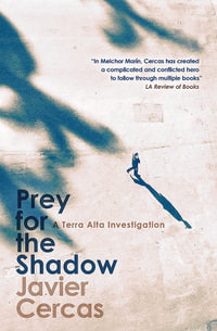 Prey for the Shadow : A Terra Alta Investigation - Javier Cercas