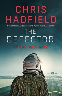 The Defector : Apollo Murders: Book 2 - Chris Hadfield