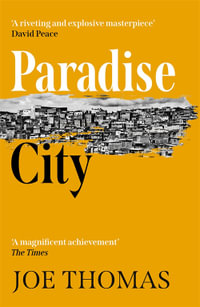 Paradise City : Sao Paulo Quartet : Book 1 - Joe Thomas