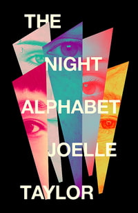 The Night Alphabet : the electrifying debut novel from the award-winning poet - Joelle Taylor