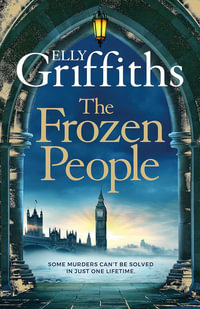 The Frozen People : An Ali Dawson Mystery - Elly Griffiths