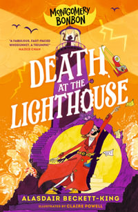 Montgomery Bonbon : Death at the Lighthouse - Alasdair Beckett-King