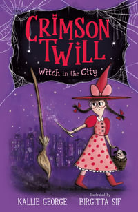 Crimson Twill : Witch in the City - Kallie George