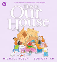This Is Our House - Michael Rosen