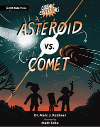 Cosmic Collisions : Asteroid vs. Comet - Marc J. Kuchner