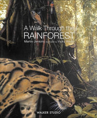 A Walk Through the Rainforest - Martin Jenkins