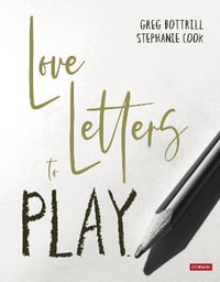 Love Letters to Play - Greg Bottrill