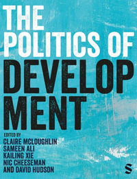 The Politics of Development - Claire Mcloughlin