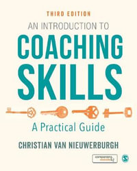 An Introduction to Coaching Skills 3ed : A Practical Guide - Christian van Nieuwerburgh