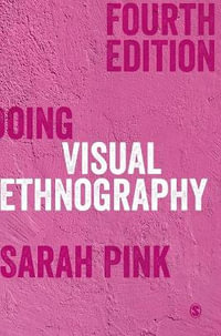 Doing Visual Ethnography - Sarah Pink