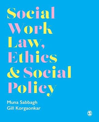 Social Work Law, Ethics & Social Policy - Muna Sabbagh