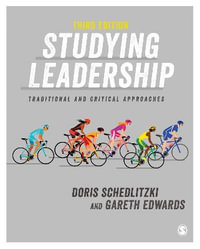 Studying Leadership 3ed : Traditional and Critical Approaches - Doris Schedlitzki