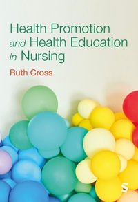 Health Promotion and Health Education in Nursing - Ruth Cross