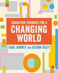 Education Theories for a Changing World - Karl Aubrey