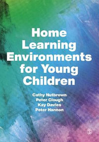 Home Learning Environments for Young Children - Cathy Nutbrown