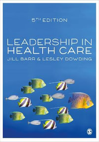 Leadership in Health Care - Jill Barr