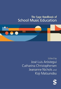 The Sage Handbook of School Music Education - Jose Luis Arestegui