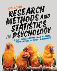 Research Methods and Statistics in Psychology : 4th Edition - S Alexander Haslam