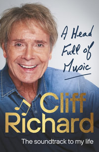 A Head Full of Music : The soundtrack to my life - Cliff Richard