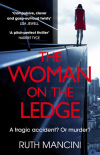 The Woman on the Ledge : the MUST-READ psychological thriller for 2024, with a twist you won't see coming - Ruth Mancini