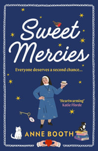 Sweet Mercies - Anne Booth