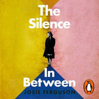 The Silence In Between - Rosina Aichner